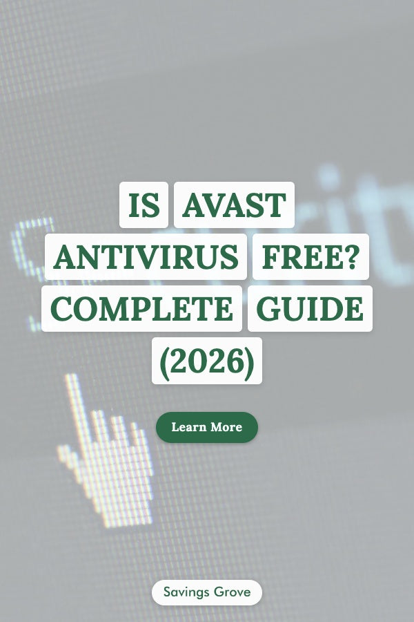 Is Avast Antivirus Free? Complete Guide (2026)