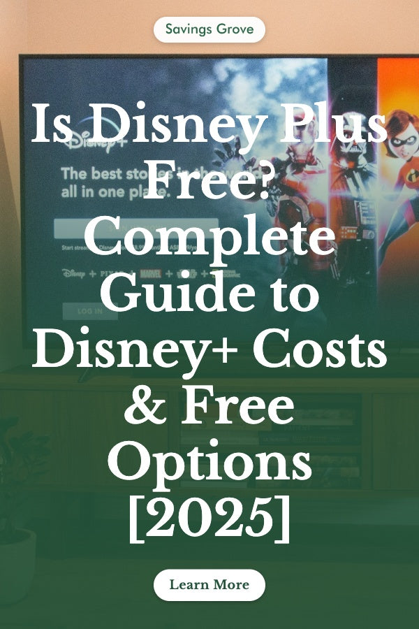 Is Disney Plus Free? Complete Guide to Disney+ Costs & Free Options [2025]