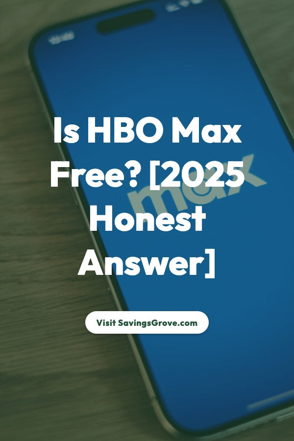 Is HBO Max Free? [2025 Honest Answer]