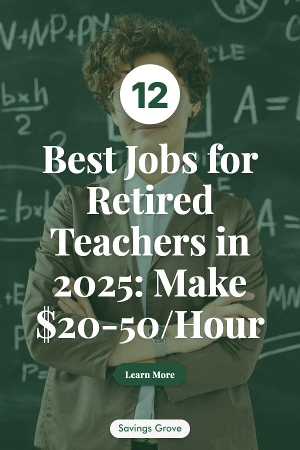 12 Best Jobs for Retired Teachers in 2025: Make $20-50/Hour