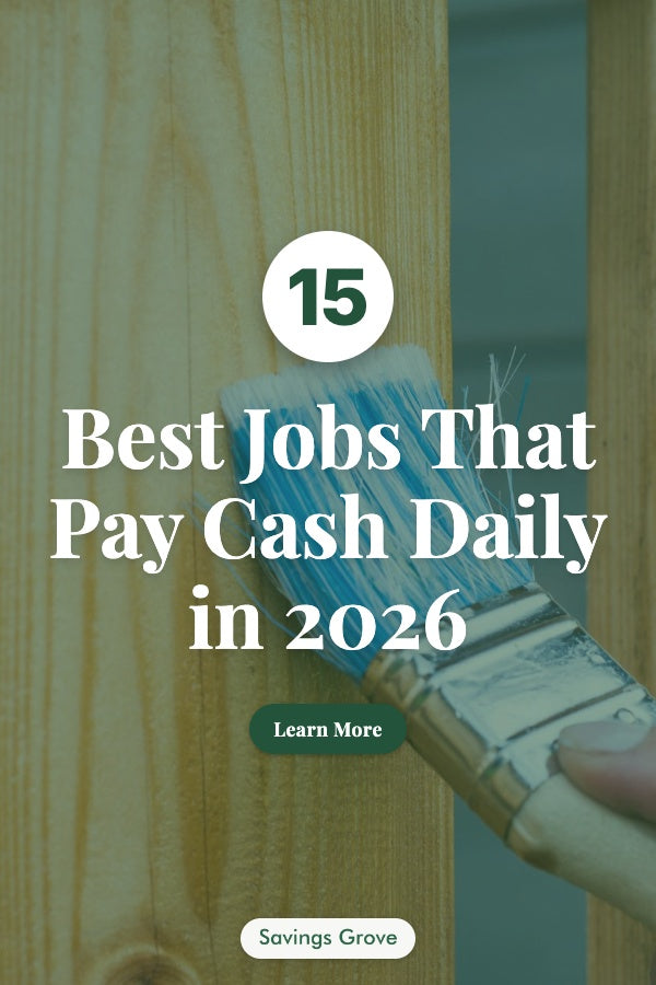 15 Best Jobs That Pay Cash Daily in 2026
