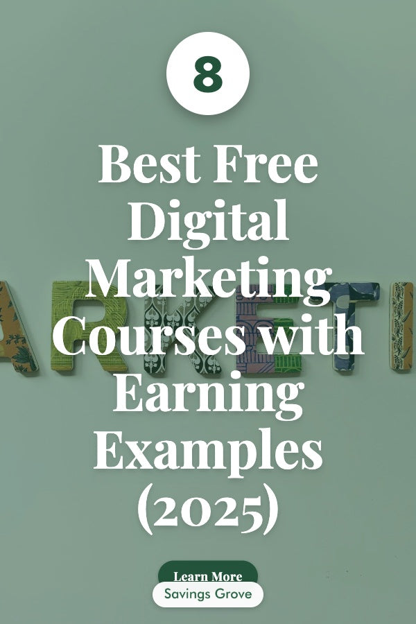 8 Best Free Digital Marketing Courses with Earning Examples (2025)