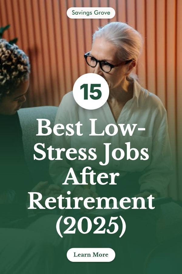 15 Best Low-Stress Jobs After Retirement (2025)