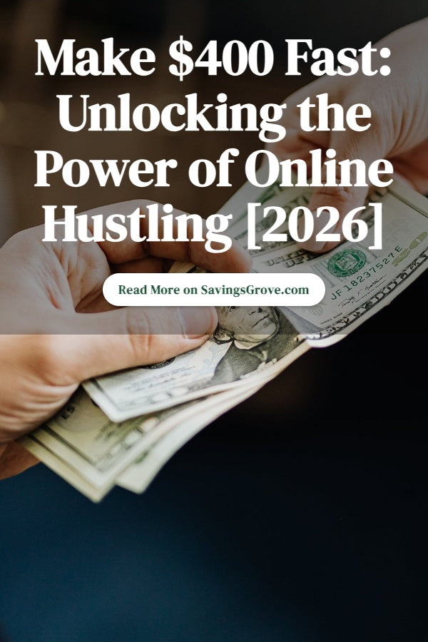 Make $400 Fast: Unlocking the Power of Online Hustling [2026]