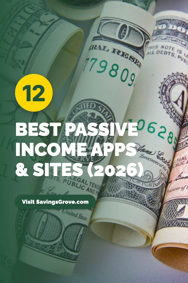12 Best Passive Income Apps & Sites (2026)