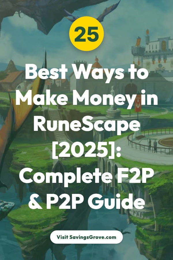 25 Best Ways to Make Money in RuneScape [2025]: Complete F2P & P2P Guide