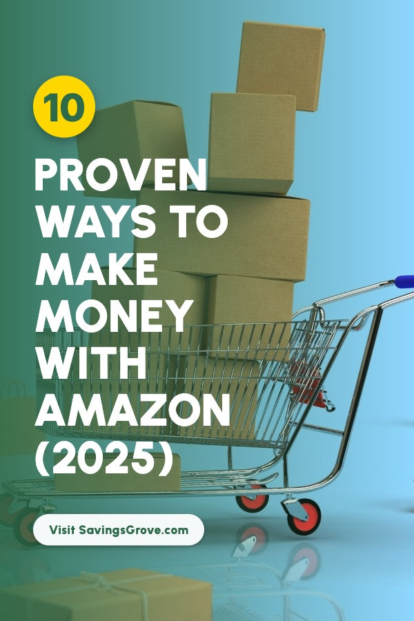10 Proven Ways to Make Money with Amazon (2025)