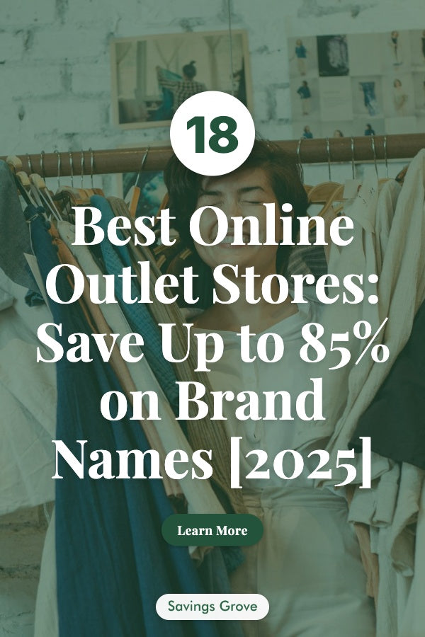 18 Best Online Outlet Stores: Save Up to 85% on Brand Names [2025]