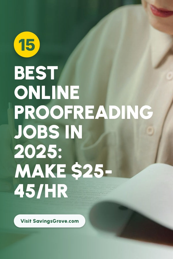 15 Best Online Proofreading Jobs in 2025: Make $25-45/Hr