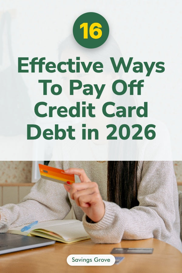 16 Effective Ways To Pay Off Credit Card Debt in 2026