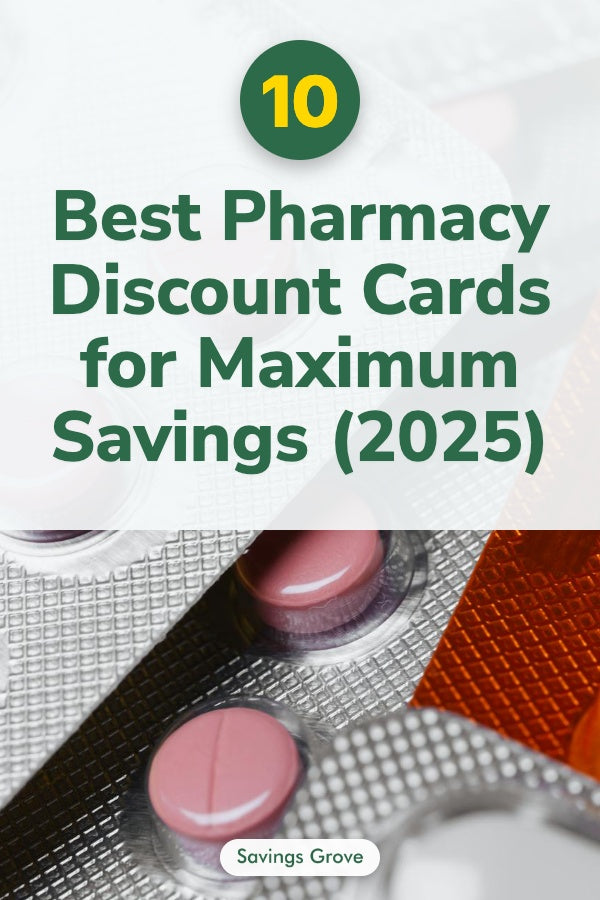 10 Best Pharmacy Discount Cards for Maximum Savings (2025)