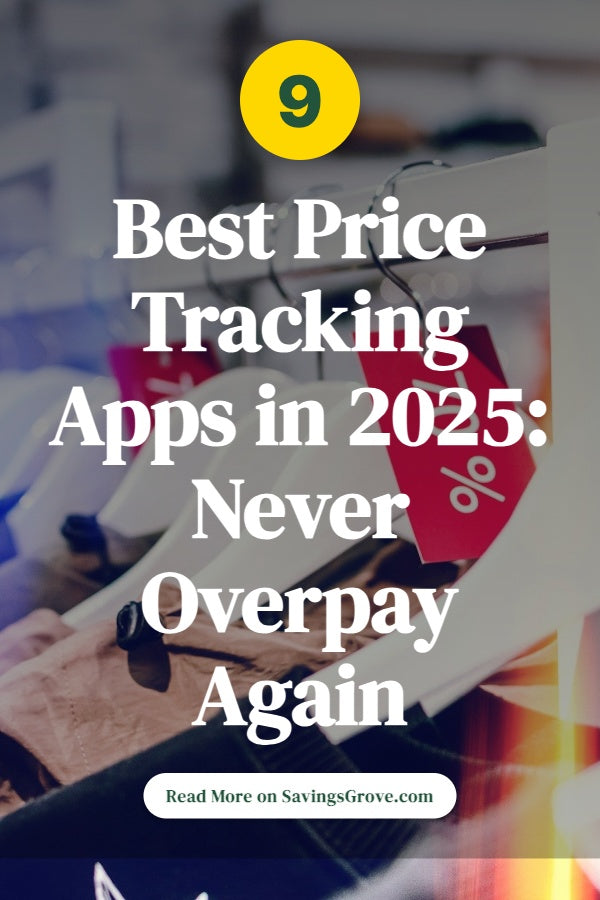 9 Best Price Tracking Apps in 2025: Never Overpay Again
