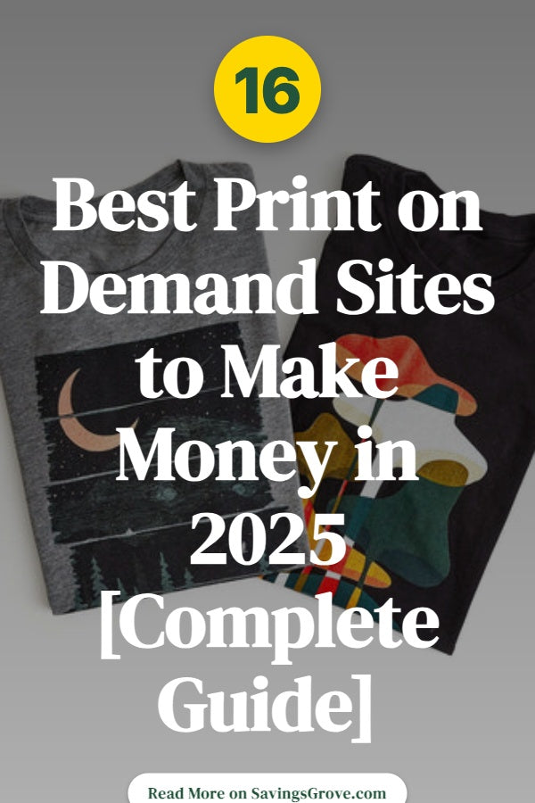 16 Best Print on Demand Sites to Make Money in 2025 [Complete Guide]