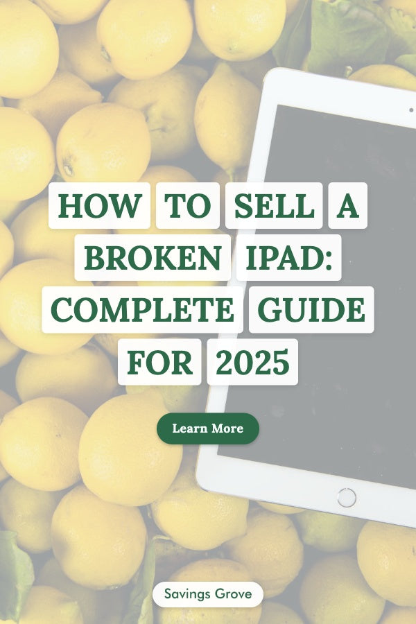 How to Sell a Broken iPad: Complete Guide for 2025