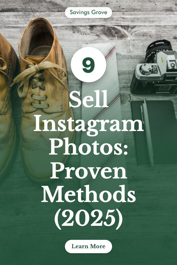 Sell Instagram Photos: 9 Proven Methods (2025)