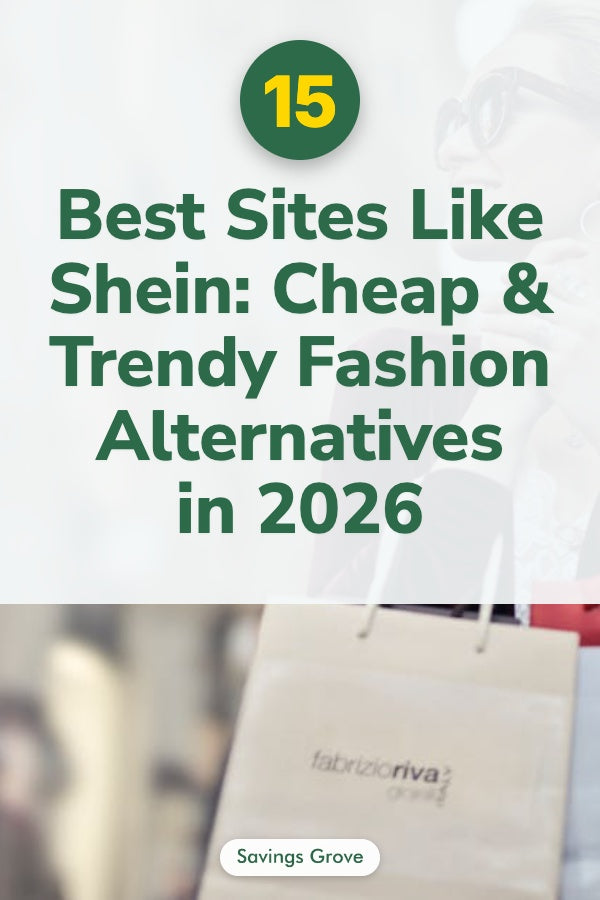 15 Best Sites Like Shein: Cheap & Trendy Fashion Alternatives in 2026