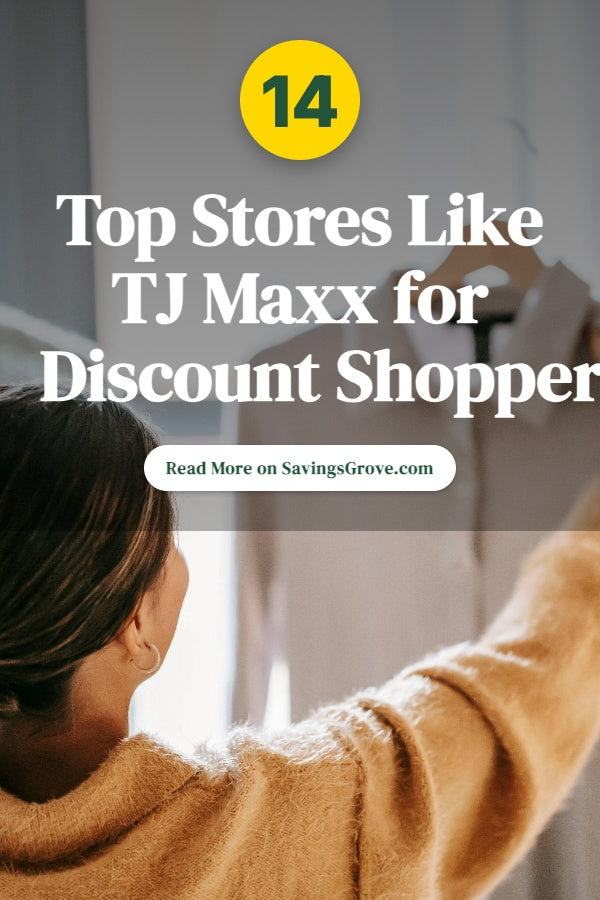 14 Top Stores Like TJ Maxx for Discount Shoppers