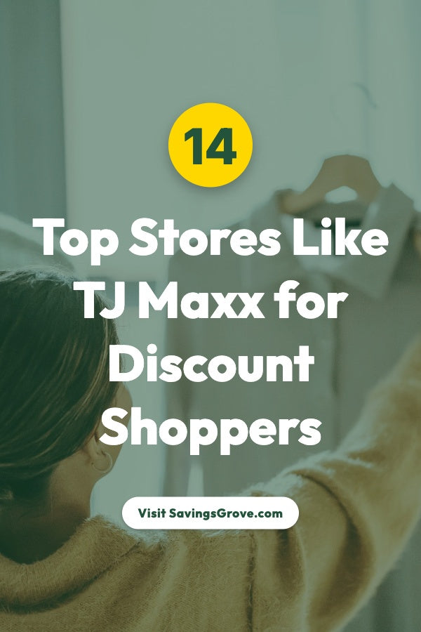 14 Top Stores Like TJ Maxx for Discount Shoppers