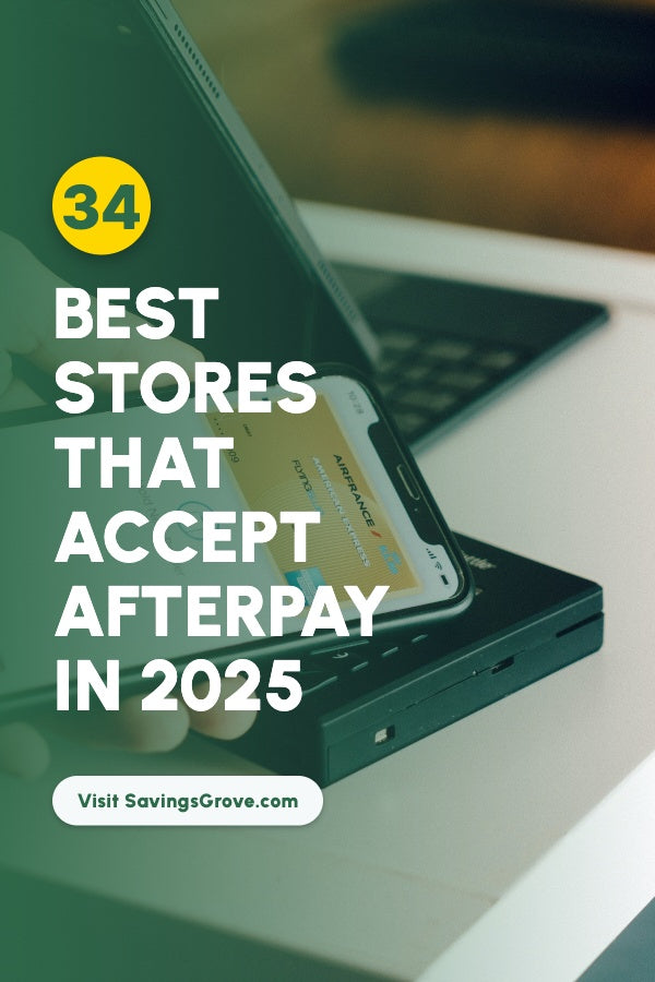 34 Best Stores That Accept Afterpay in 2025