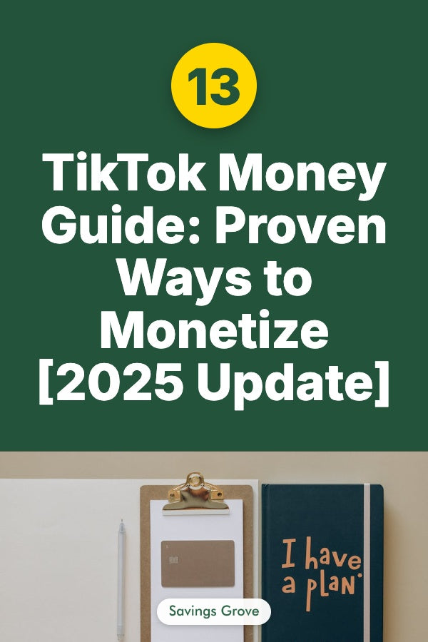 TikTok Money Guide: 13 Proven Ways to Monetize [2025 Update]