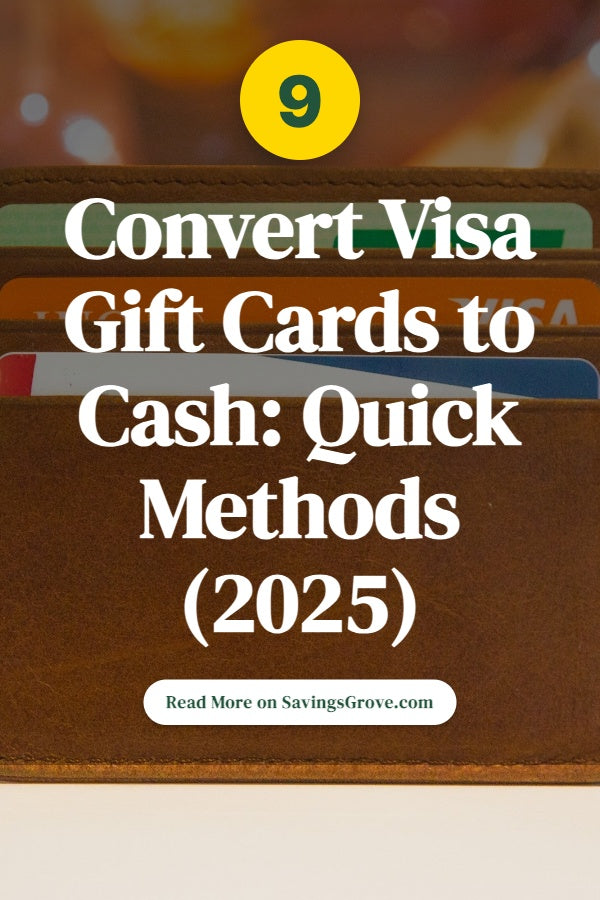 Convert Visa Gift Cards to Cash: 9 Quick Methods (2025)
