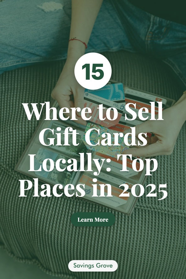 Where to Sell Gift Cards Locally: Top 15 Places in 2025