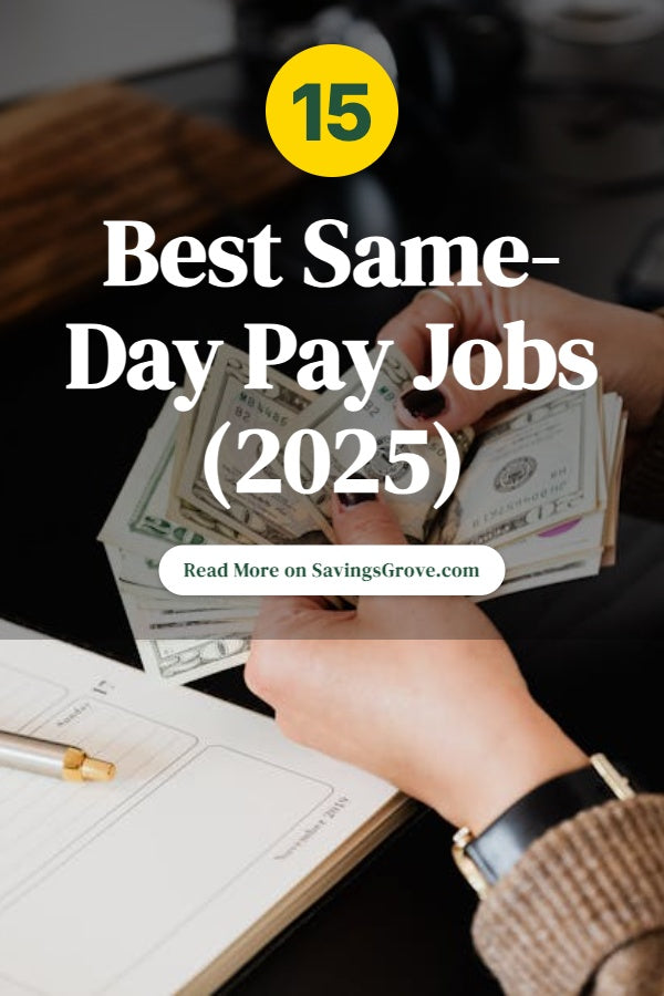 15 Best Same-Day Pay Jobs (2025)